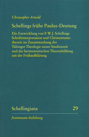 Schellings frühe Paulus-Deutung von Arnold,  Christopher, Ehrhardt,  Walter E., Hennigfeld,  Jochem