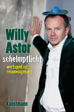 Schelmpflicht von Astor,  Willy