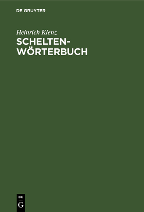 Schelten-Wörterbuch von Klenz,  Heinrich