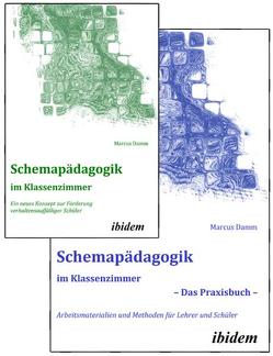 Schemapädagogik im Klassenzimmer – Theorie- und Praxisbuch in zwei Bänden – von Damm,  Marcus