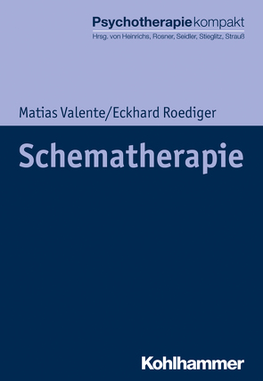 Schematherapie von Freyberger,  Harald, Heinrichs,  Nina, Roediger,  Eckhard, Rosner,  Rita, Seidler,  Günter H., Spitzer,  Carsten, Stieglitz,  Rolf-Dieter, Strauß,  Bernhard, Valente,  Matias