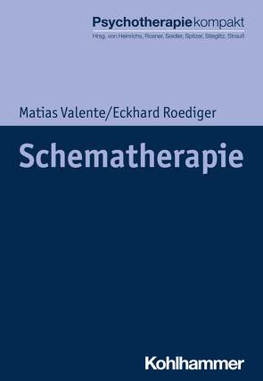 Schematherapie von Freyberger,  Harald, Heinrichs,  Nina, Roediger,  Eckhard, Rosner,  Rita, Seidler,  Günter H., Spitzer,  Carsten, Stieglitz,  Rolf-Dieter, Strauß,  Bernhard, Valente,  Matias