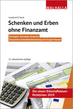 Schenken und Erben ohne Finanzamt von Koch,  Irmelind R.