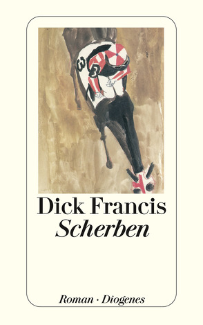 Scherben von Francis,  Dick, Krutzsch,  Malte