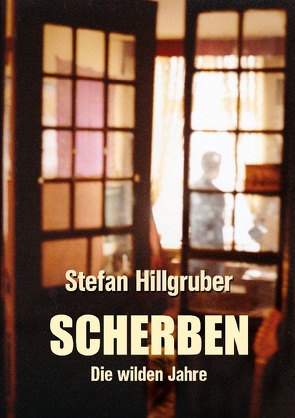 Scherben von Hillgruber,  Stefan