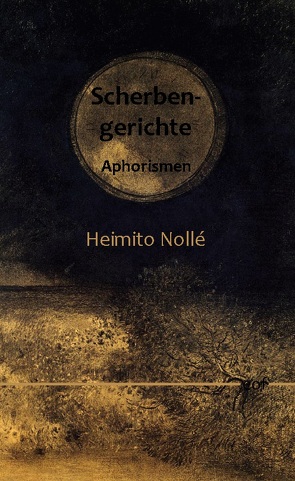 Scherbengerichte von Nollé,  Heimito