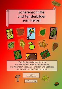 Scherenschnitte und Fensterbilder zum Herbst von Nitschke,  Anke