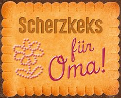 Scherzkeks für Oma von Hurzlmeier,  Rudi