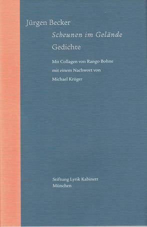 Scheunen im Gelände. Gedichte von Becker Jürgen, Bohne,  Rango, Krüger,  Michael