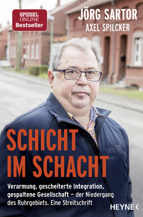 Schicht im Schacht von Sartor,  Jörg, Spilcker,  Axel