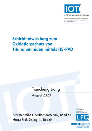 Schichtentwicklung zum Oxidationsschutz von Titanaluminiden mittels HS-PVD von Liang,  Tiancheng