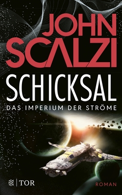 Schicksal – Das Imperium der Ströme 3 von Kempen,  Bernhard, Scalzi,  John