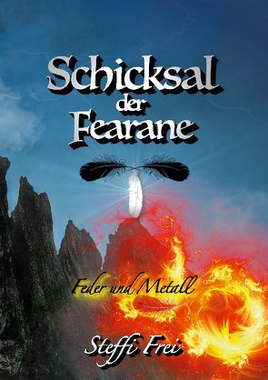 Schicksal der Fearane 2 von Frei,  Steffi