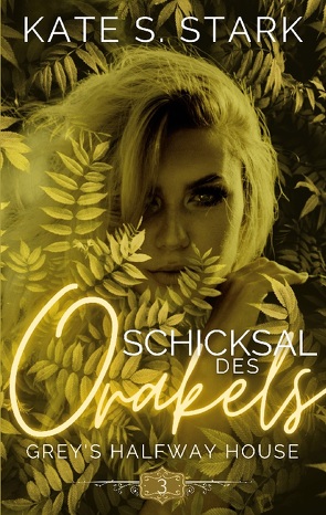 Schicksal des Orakels von Stark,  Kate S.