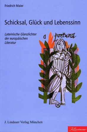 Schicksal, Glück und Lebenssinn von Maier,  Prof. Dr. Friedrich