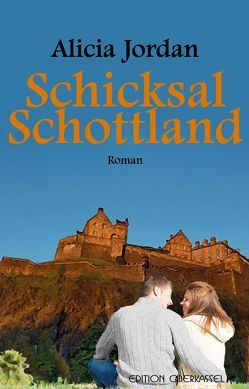 Schicksal Schottland von Jordan,  Alicia