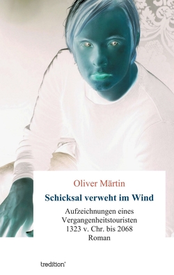 Schicksal verweht im Wind von Märtin,  Oliver