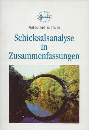 Schicksalsanalyse in Zusammenfassungen von Jüttner,  Friedjung