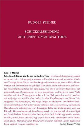 Schicksalsbildung und Leben nach dem Tode von Rudolf Steiner Nachlassverwaltung, Steiner,  Rudolf