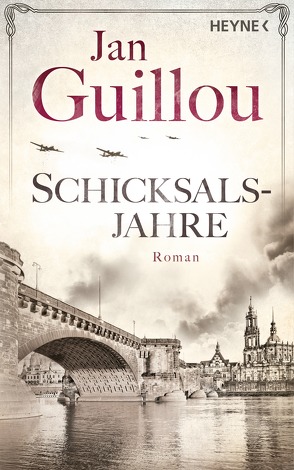 Schicksalsjahre von Guillou,  Jan, Rüegger,  Lotta, Wolandt,  Holger