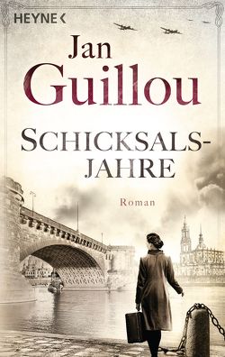 Schicksalsjahre von Guillou,  Jan, Rüegger,  Lotta, Wolandt,  Holger