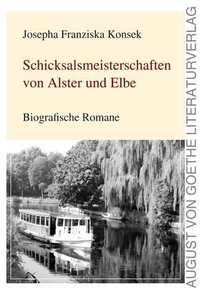 Schicksalsmeisterschaften von Alster und Elbe von Konsek,  Josepha Franziska