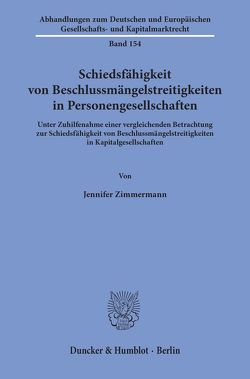 Schiedsfähigkeit von Beschlussmängelstreitigkeiten in Personengesellschaften. von Zimmermann,  Jennifer