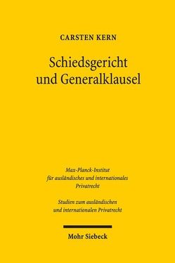 Schiedsgericht und Generalklausel von Kern,  Carsten