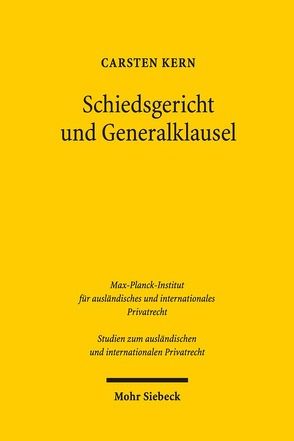 Schiedsgericht und Generalklausel von Kern,  Carsten