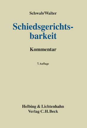 Schiedsgerichtsbarkeit von Baumbach,  Adolf, Schwab,  Karl Heinz, Walter,  Gerhard