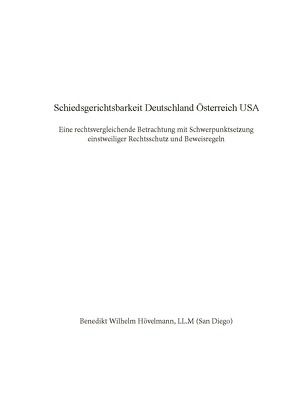 Schiedsgerichtsbarkeit Deutschland Österreich USA von Hövelmann,  Benedikt Wilhelm