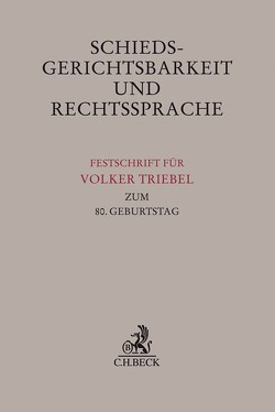 Schiedsgerichtsbarkeit und Rechtssprache von Greineder,  Daniel, Pörnbacher,  Karl, Vogenauer,  Stefan