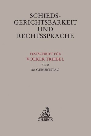 Schiedsgerichtsbarkeit und Rechtssprache von Greineder,  Daniel, Pörnbacher,  Karl, Vogenauer,  Stefan