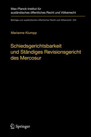 Schiedsgerichtsbarkeit und Ständiges Revisionsgericht des Mercosur von Klumpp,  Marianne