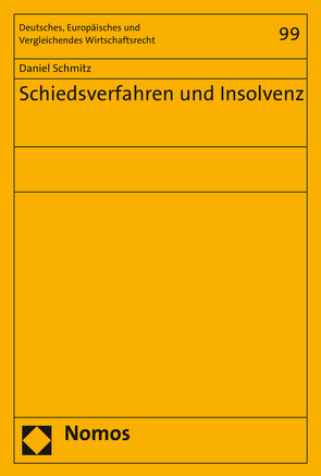 Schiedsverfahren und Insolvenz von Schmitz,  Daniel