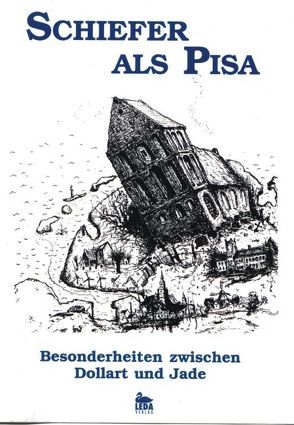 Schiefer als Pisa von Epple,  Wolfgang, Heimann,  Lilo