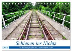 Schienen ins Nichts – Ein Stück ostpreußischer Eisenbahngeschichte (Tischkalender 2024 DIN A5 quer), CALVENDO Monatskalender von von Loewis of Menar,  Henning