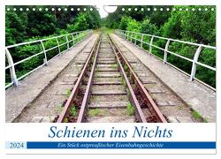 Schienen ins Nichts – Ein Stück ostpreußischer Eisenbahngeschichte (Wandkalender 2024 DIN A4 quer), CALVENDO Monatskalender von von Loewis of Menar,  Henning