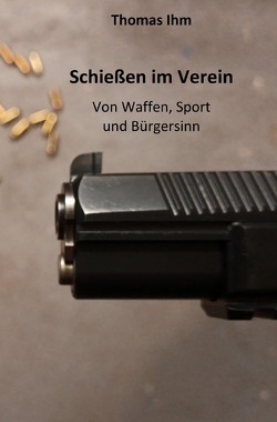 Schießen im Verein von Ihm,  Thomas