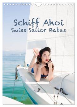 Schiff Ahoi – Swiss Sailor Babes (Wandkalender 2024 DIN A4 hoch), CALVENDO Monatskalender von Küffer Photography,  Janine