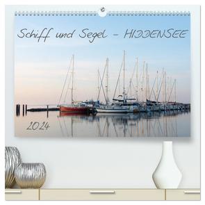 Schiff und Segel – HIDDENSEE (hochwertiger Premium Wandkalender 2024 DIN A2 quer), Kunstdruck in Hochglanz von Schulz,  Stephan