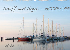 Schiff und Segel – HIDDENSEE (Wandkalender 2022 DIN A2 quer) von Schulz,  Stephan