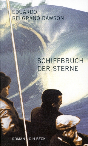 Schiffbruch der Sterne von Grüneisen,  Lisa, Rawson,  Eduardo Belgrano