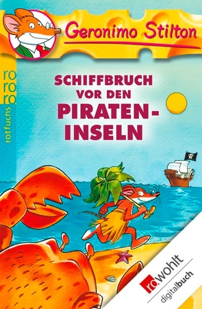 Schiffbruch vor den Pirateninseln von Püschel,  Nadine, Stilton,  Geronimo