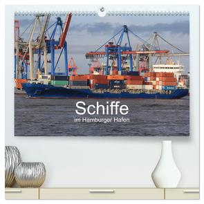 Schiffe im Hamburger Hafen (hochwertiger Premium Wandkalender 2024 DIN A2 quer), Kunstdruck in Hochglanz von Simonsen / Hamborg-Foto,  Andre