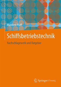 Schiffsbetriebstechnik von Pfaff,  Manfred