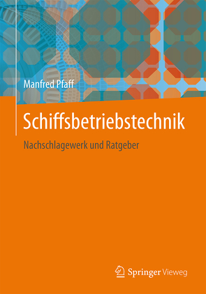 Schiffsbetriebstechnik von Pfaff,  Manfred