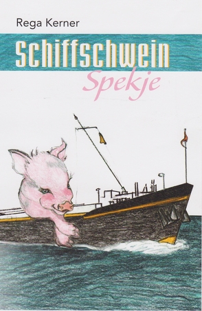 Schiffschwein Spekje von Kerner,  Rega