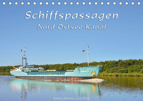 Schiffspassagen Nord-Ostsee-Kanal (Tischkalender 2020 DIN A5 quer) von Kulartz,  Rainer, Plett,  Lisa