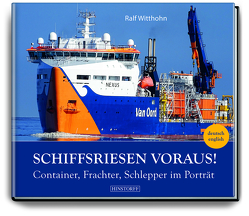 Schiffsriesen voraus! von Witthohn,  Ralf